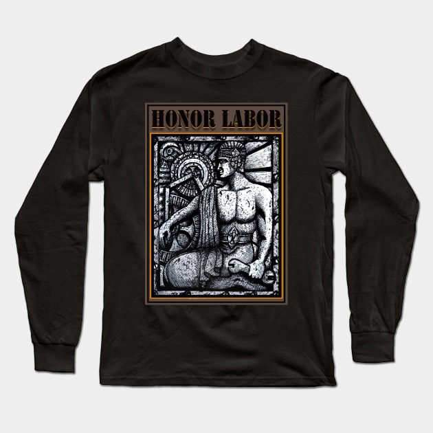 HONOR LABOR DRAWING AND DIGITAL ART Long Sleeve T-Shirt by Larry Butterworth